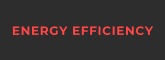 ENERGY EFFICIENCY